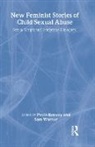 Paula Reavey, Reavey Paula, Sam Warner, Warner Sam - New Feminist Stories of Child Sexual Abuse