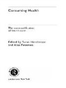 Sara Henderson, Alan Petersen, Petersen Alan - Consuming Health