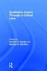 Norman Denzin, Michael Giardina - Qualitative Inquiry Through a Critical Lens