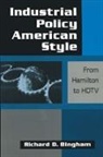 Richard D. Bingham, Bingham Richard D. - Industrial Policy American-style: From Hamilton to HDTV