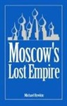 Michael Rywkin, Rywkin Michael - Moscow's Lost Empire
