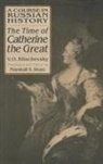 Vasili O. Kliuchevsky, Kliuchevsky Vasili O., Marshall S. Shatz, Shatz Marshall S. - A Course in Russian History: The Time of Catherine the Great