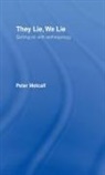 Peter Metcalf, Metcalf Peter - They Lie, We Lie