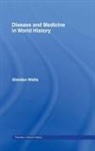 Sheldon Watts - Disease and Medicine in World History