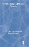 Albrecht Schnabel, Schnabel Albrecht, Jan Aart Scholte, Scholte Jan Aart - Civil Society and Global Finance