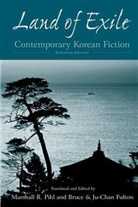 Bruce Fulton, Ju-Chan Fulton, Fulton Bruce, Fulton Ju-Chan, Marshall R. Pihl, Pihl Marshall R. - Land of Exile: Contemporary Korean Fiction