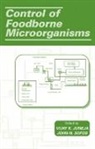 Vijay K. Juneja, John N. Sofos, Sofos John N. - Control of Foodborne Microorganisms