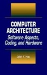 John Y. Hsu, Hsu John Y. - Computer Architecture