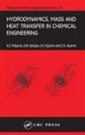 D.A. Kazenin, A.M. Kutepov, Andrei D. Polyanin, Polyanin Andrei D., A.V. Vyazmin - Hydrodynamics, Mass and Heat Transfer in Chemical Engineering