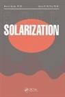 Nadav Aharonson, James E. DeVay, Jaacov Katan, Katan Jaacov, James K. Stapleton - Soil Solarization