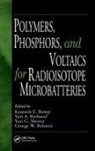 Yuri A. Barbanel, Barbanel Yuri A., George W. Bohnert, Bohnert George W., Kenneth E. Bower, Bower Kenneth E.... - Polymers, Phosphors, and Voltaics for Radioisotope Microbatteries
