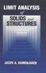 Jacov A. Kamenjarzh, Kamenjarzh Jacov A. - Limit Analysis of Solids and Structures