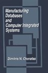 Dimitris N. Chorafas - Manufacturing Databases and Computer Integrated Systems
