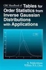 N. Balakrishnan, Balakrishnan N., William Chen, Chen William, William W.S. Chen - CRC Handbook of Tables for Order Statistics from Inverse Gaussian Distributions with Applications