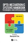 Hyungsuck Cho, Cho Hyungsuck - Opto-Mechatronic Systems Handbook