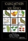 Yakov Pachepsky, Pachepsky Yakov, David E. Radcliffe, Radcliffe David E., H. Magdi Selim, Selim H. Magdi - Scaling Methods in Soil Physics