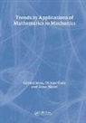 Olivier Gues, Gues Olivier, Gerard Iooss, Iooss Gerard, Anne Nouri, Nouri Anne - Trends in Applications of Mathematics to Mechanics