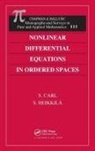 S. Carl, Carl S., Seppo Heikkila, Heikkila Seppo - Nonlinear Differential Equations in Ordered Spaces