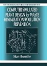 Stan Bumble, Bumble Stan - Computer Simulated Plant Design for Waste Minimization/Pollution Prevention