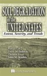 Thomas Iivari, Iivari Thomas, John M. Kimble, Kimble John M., Rattan Lal, Lal Rattan - Soil Degradation in the United States