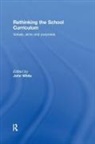 John White - Rethinking the School Curriculum