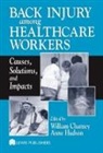 William Charney, Anne Hudson - Back Injury Among Healthcare Workers