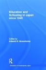 Edward R. Beauchamp - Education and Schooling in Japan since 1945