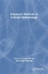 Rafael Fernandez-Botran, Fernandez-Botran Rafael, Vaclav Vetvicka, Vetvicka Vaclav - Advanced Methods in Cellular Immunology