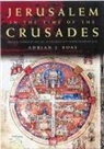 Adrian J. Boas, Boas Adrian J. - Jerusalem in the Time of the Crusades