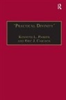 Eric J. Carlson, Carlson Eric J., Kenneth L. Parker, Parker Kenneth L. - ‘Practical Divinity’