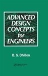 B.S. Dhillon - Advanced Design Concepts for Engineers