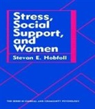 Stevan E. Hobfoll, Hobfoll Stevan E. - Stress, Social Support, And Women