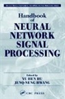 Yu Hen Hu, Hu Yu Hen, Jenq-Neng Hwang, Hwang Jenq-Neng - Handbook of Neural Network Signal Processing