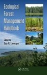 Guy R. Larocque, Guy R. Larocque, Larocque Guy R. - Ecological Forest Management Handbook
