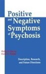 Philip D. Harvey, Harvey Philip D., Elaine Walker, Elaine E. Walker - Positive and Negative Symptoms in Psychosis