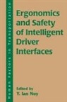 Y. Ian Noy, Noy Y. Ian - Ergonomics and Safety of Intelligent Driver Interfaces
