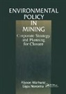 Maria Ligia Noronha, Alyson Warhurst, Warhurst Alyson - Environmental Policy in Mining