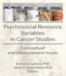 Barbara Curbow, Curbow Barbara, Mark R Somerfield - Psychosocial Resource Variables in Cancer Studies