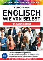 Vera F Birkenbihl, Vera F. Birkenbihl, Rainer Gerthner - Arbeitsbuch zu Englisch wie von selbst für ALLTAG & LEBEN