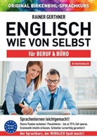 Vera F Birkenbihl, Vera F. Birkenbihl, Rainer Gerthner - Arbeitsbuch zu Englisch wie von selbst für BERUF & BÜRO