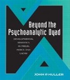 John P. Muller, Muller John P. - Beyond the Psychoanalytic Dyad