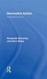 Brad Bennett, Bennett Brad, Ronald M. McCarthy, McCarthy Ronald M., Gene Sharp, Sharp Gene - Nonviolent Action