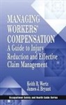 James J. Bryant, Keith Wertz, Wertz Keith - Managing Workers' Compensation