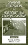 Brian A. Kahn, Kahn Brian A., Peter J. Stoffella, Stoffella Peter J. - Compost Utilization In Horticultural Cropping Systems