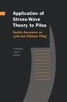 J. Beim, S. Niyama - Application of Stress-Wave Theory to Piles: Quality Assurance on Land and Offshore Piling