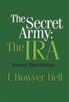J. Bowyer Bell - The Secret Army