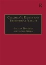 Gillian Douglas, Douglas Gillian, Leslie Sebba, Sebba Leslie - Children's Rights and Traditional Values