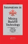 F.P. Hassani, M.J. Scoble, T.r. Yu, Yu T.R. - Innovations in Mining Backfill Technology