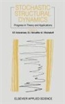 T. Ariaratnam, Ariaratnam T., G.I. Schueller, S. T. Ariaratnam, I. Elishakoff, G. I. Schuëller - Stochastic Structural Dynamics