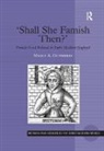 Nancy A. Gutierrez - 'Shall She Famish Then?'